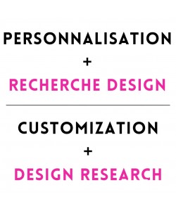 PERSONNALISATION + RECHERCHE DESIGN